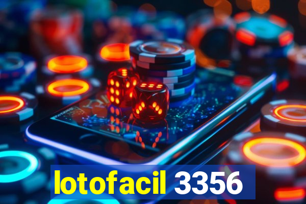 lotofacil 3356